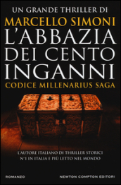 L'abbazia dei cento inganni. Codice Millenarius saga